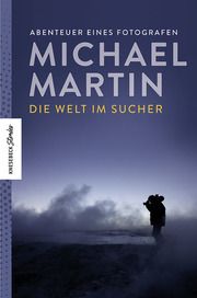 Die Welt im Sucher Martin, Michael 9783957285393