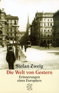 Die Welt von Gestern Zweig, Stefan 9783596211524