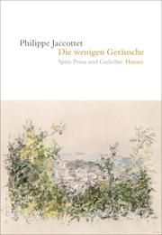 Die wenigen Geräusche Jaccottet, Philippe 9783446265646