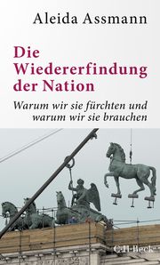 Die Wiedererfindung der Nation Assmann, Aleida 9783406766343