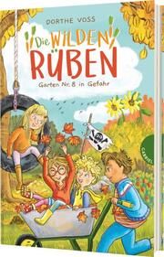 Die Wilden Rüben 3: Garten Nr. 8 in Gefahr Voss, Dorthe 9783522306508