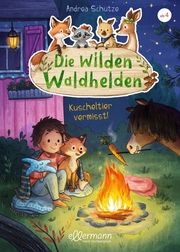 Die wilden Waldhelden - Kuscheltier vermisst! Schütze, Andrea 9783751400718