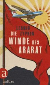 Die Winde des Ararat Zypkin, Leonid 9783351039301