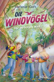 Die Windvögel - Der verbotene Wald Kloft, Stefanie 9783963623035