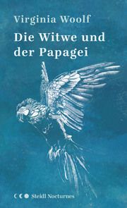 Die Witwe und der Papagei Woolf, Virginia 9783969991145