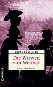 Die Witwen von Weimar Köstering, Bernd 9783839206911