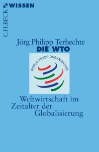 Die WTO Terhechte, Jörg Philipp 9783406667114