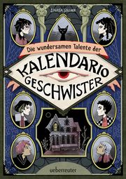 Die wundersamen Talente der Kalendario-Geschwister: Skurril, komisch, magisch - eine Detektivgeschichte der besonderen Art! Söllner, Louisa 9783764152888