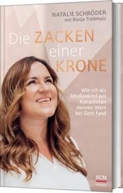 Die Zacken einer Krone Schröder, Natalie/Treibholz, Ronja 9783775162180