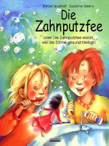 Die Zahnputzfee Spathelf, Bärbel 9783930299560