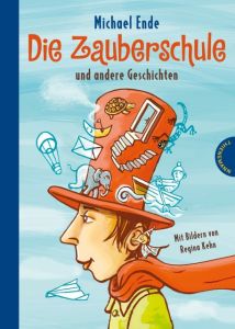 Die Zauberschule Ende, Michael 9783522179768