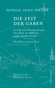 Die Zeit der Gaben Fermor, Patrick Leigh 9783908777717