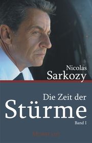 Die Zeit der Stürme 1 Sarkozy, Nicolas 9783885713975