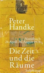 Die Zeit und die Räume Handke, Peter 9783518430750