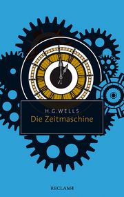 Die Zeitmaschine Wells, H G 9783150207444