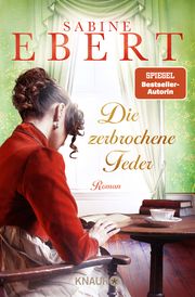 Die zerbrochene Feder Ebert, Sabine 9783426525425