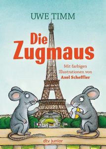 Die Zugmaus Timm, Uwe 9783423762021