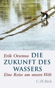 Die Zukunft des Wassers Orsenna, Érik 9783406598982