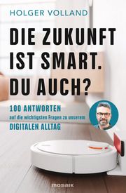 Die Zukunft ist smart. Du auch? Volland, Holger 9783442393831