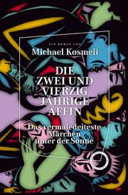 Die zwei und vierzig jährige Äffin Michael, Kosmeli 9783946990758