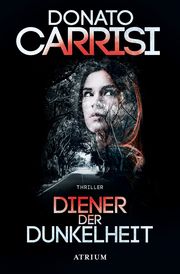 Diener der Dunkelheit Carrisi, Donato 9783038821120