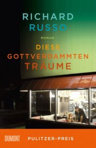 Diese gottverdammten Träume Russo, Richard 9783832164355