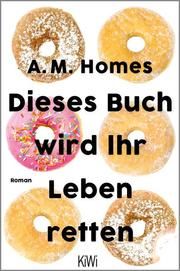 Dieses Buch wird Ihr Leben retten Homes, A M 9783462054293