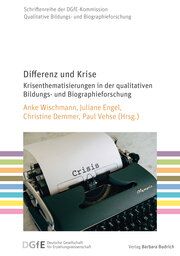 Differenz und Krise Anke Wischmann/Juliane Engel/Christine Demmer u a 9783847427520