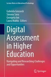 Digital Assessment in Higher Education Grosseck, Gabriela/Sava, Simona/Ion, Georgeta et al 9789819761357