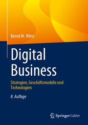 Digital Business Wirtz, Bernd W 9783658414665