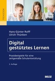Digital gestütztes Lernen Rolff, Hans-Günter/Thünken, Ulrich 9783407633248