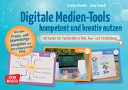 Digitale Medien-Tools kompetent und kreativ nutzen Brandl, Evelyn/Brandl, Julia 4260694920077