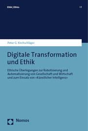 Digitale Transformation und Ethik Kirchschläger, Peter G 9783756013159