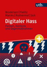 Digitaler Hass Brodersen, Wyn/Fielitz, Maik/Marcks, Holger u a 9783825263263