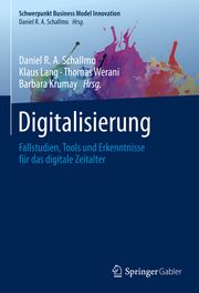 Digitalisierung Daniel R A Schallmo/Klaus Lang/Thomas Werani u a 9783658366339