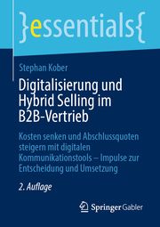 Digitalisierung und Hybrid Selling im B2B-Vertrieb Kober, Stephan 9783658389529