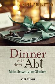 Dinner mit dem Abt Brunetto, Nina 9783736505568