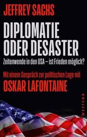 Diplomatie oder Desaster Sachs, Jeffrey 9783864894787