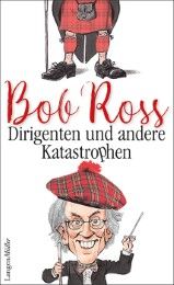 Dirigenten und andere Katastrophen Ross, Bob/Füting, Thomas 9783784434247