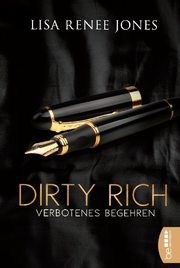 Dirty Rich - Verbotenes Begehren Jones, Lisa Renee 9783741302343