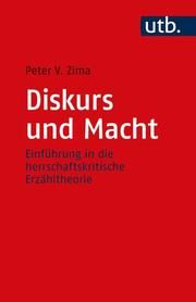 Diskurs und Macht Zima, Peter V (Prof. Dr.) 9783825258306