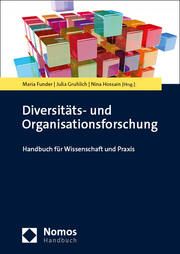 Diversitäts- und Organisationsforschung Maria Funder/Julia Gruhlich/Nina Hossain 9783848790050
