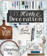 DIY Home Decoration - von Handlettering bis Upcycling Reiter, Katja 9783735881588