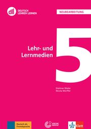 DLL 05: Lehr- und Lernmedien Rösler, Dietmar/Würffel, Nicola 9783126762083