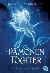 Dämonentochter - Verlockende Angst Armentrout, Jennifer L 9783570380444