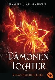 Dämonentochter - Verwunschene Liebe Armentrout, Jennifer L 9783570380529