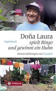 Doña Laura spielt Bingo und gewinnt ein Huhn Hayek, Ingrid 9783702235963