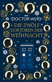 Doctor Who: Die 12 Doktoren der Weihnacht Isabelle Gore 9783986664282