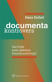 documenta kontrovers Eichel, Hans 9783949111167