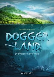 Doggerland Bleckmann, Daniel 9783764151973